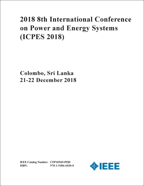 POWER AND ENERGY SYSTEMS. INTERNATIONAL CONFERENCE. 8TH 2018. (ICPES 2018)