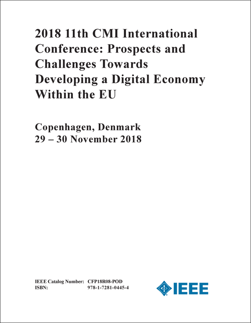 CMI INTERNATIONAL CONFERENCE: PROSPECTS AND CHALLENGES TOWARDS DEVELOPING A DIGITAL ECONOMY WITHIN THE EU. 11TH 2018.