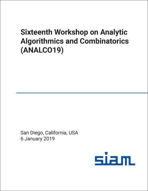 ANALYTIC ALGORITHMICS AND COMBINATORICS. WORKSHOP. 16TH 2019. (ANALCO19)