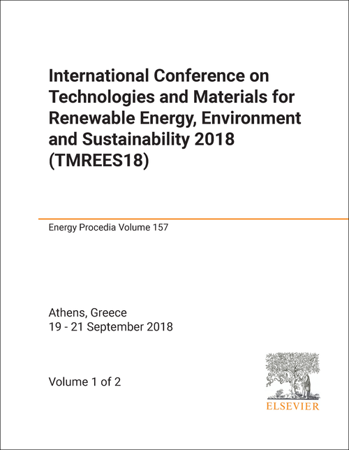 TECHNOLOGIES AND MATERIALS FOR RENEWABLE ENERGY, ENVIRONMENT AND SUSTAINABILITY. INTERNATIONAL CONFERENCE. 2018. (TMREES18) (2 PARTS)