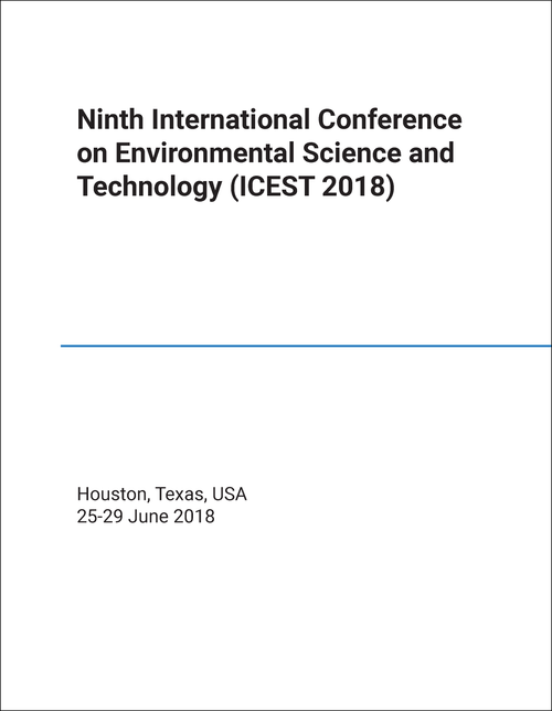 ENVIRONMENTAL SCIENCE AND TECHNOLOGY. INTERNATIONAL CONFERENCE. 9TH 2018. (ICEST 2018) (AAS)