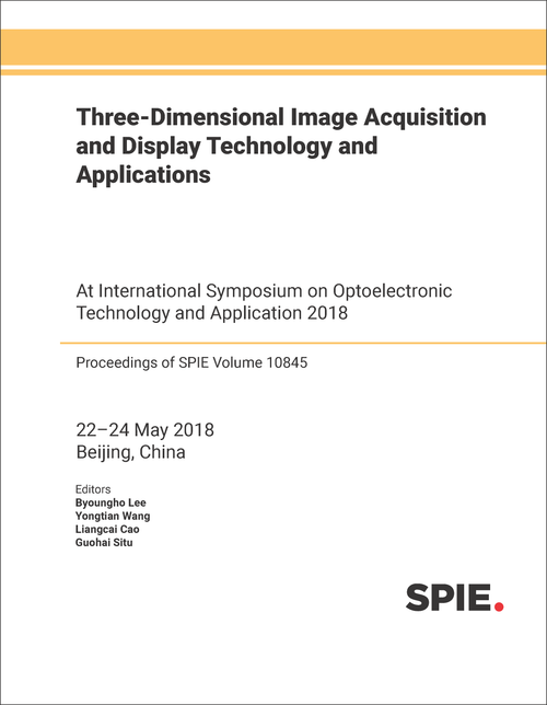 THREE-DIMENSIONAL IMAGE ACQUISITION AND DISPLAY TECHNOLOGY AND APPLICATIONS