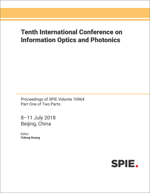 TENTH INTERNATIONAL CONFERENCE ON INFORMATION OPTICS AND PHOTONICS (2 PARTS)