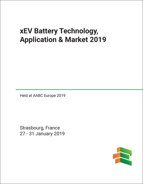 XEV BATTERY TECHNOLOGY, APPLICATION AND MARKET. CONFERENCE. 2019. (HELD AT AABC EUROPE 2019)