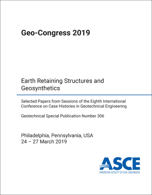 GEO-CONGRESS. 2019. EARTH RETAINING STRUCTURES AND GEOSYNTHETICS