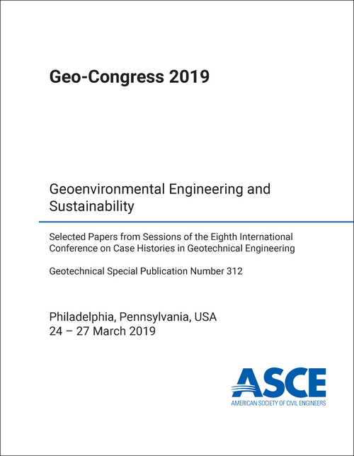 GEO-CONGRESS. 2019. GEOENVIRONMENTAL ENGINEERING AND SUSTAINABILITY