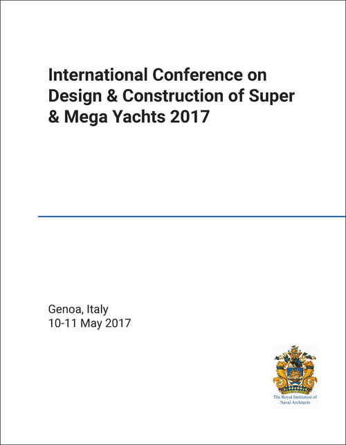 DESIGN AND CONSTRUCTION OF SUPER AND MEGA YACHTS. INTERNATIONAL CONFERENCE. 2017.