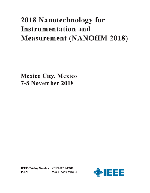 NANOTECHNOLOGY FOR INSTRUMENTATION AND MEASUREMENT. 2018. (NANOfIM 2018)