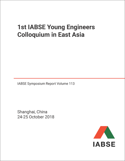 YOUNG ENGINEERS COLLOQUIUM IN EAST ASIA. IABSE. 1ST 2018.