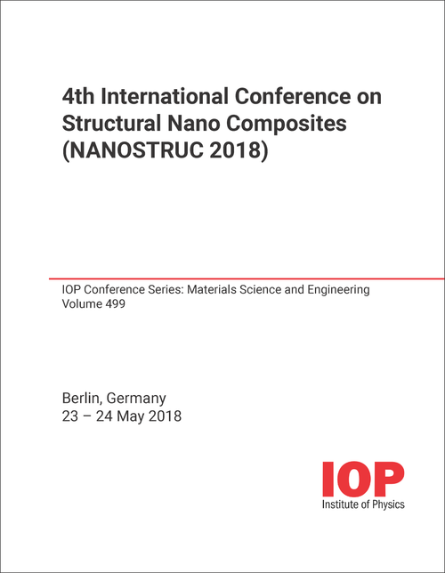 STRUCTURAL NANO COMPOSITES. INTERNATIONAL CONFERENCE. 4TH 2018. (NANOSTRUC 2018)