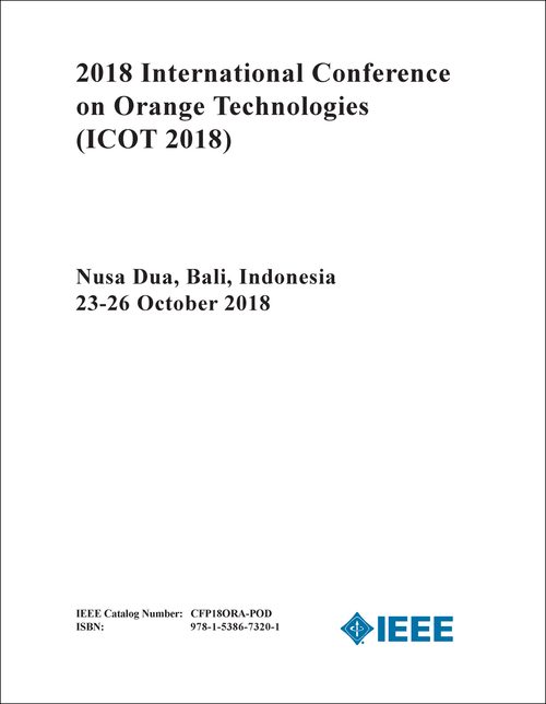 ORANGE TECHNOLOGIES. INTERNATIONAL CONFERENCE. 2018. (ICOT 2018)
