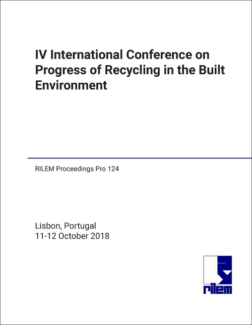 PROGRESS OF RECYCLING IN THE BUILT ENVIRONMENT CONFERENCE. 4TH 2018.