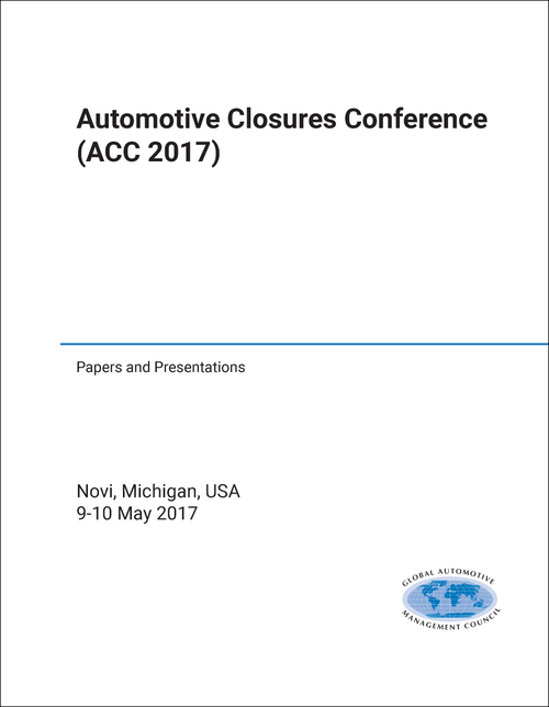 AUTOMOTIVE CLOSURES CONFERENCE. 2017. (ACC 2017) (PAPERS AND PRESENTATIONS)