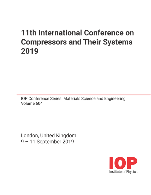 COMPRESSORS AND THEIR SYSTEMS. INTERNATIONAL CONFERENCE. 11TH 2019.