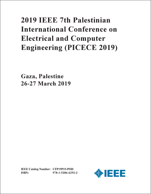 ELECTRICAL AND COMPUTER ENGINEERING. IEEE PALESTINIAN INTERNATIONAL CONFERENCE. 7TH 2019. (PICECE 2019)