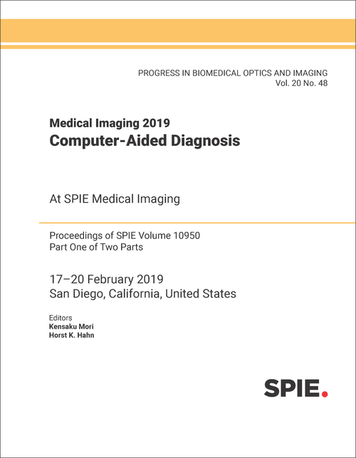 MEDICAL IMAGING 2019: COMPUTER-AIDED DIAGNOSIS (2 PARTS)