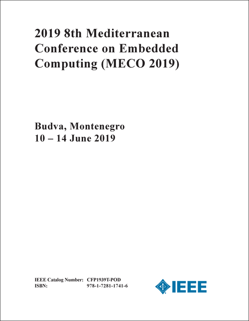 EMBEDDED COMPUTING. MEDITERRANEAN CONFERENCE. 8TH 2019. (MECO 2019)