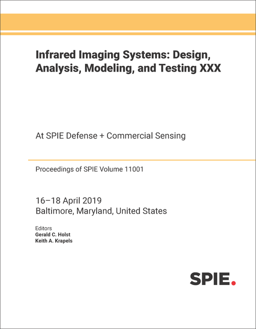 INFRARED IMAGING SYSTEMS: DESIGN, ANALYSIS, MODELING, AND TESTING XXX