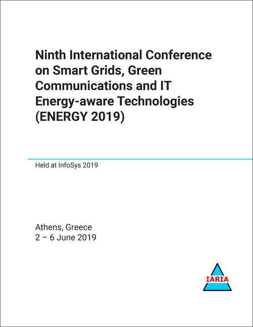 SMART GRIDS, GREEN COMMUNICATIONS AND IT ENERGY-AWARE TECHNOLOGIES. INTERNATIONAL CONFERENCE. 9TH 2019. (ENERGY 2019)