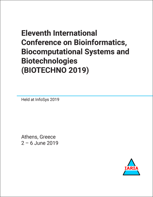 BIOINFORMATICS, BIOCOMPUTATIONAL SYSTEMS AND BIOTECHNOLOGIES. INTERNATIONAL CONFERENCE. 11TH 2019. (BIOTECHNO 2019)