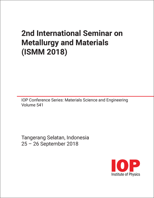 METALLURGY AND MATERIALS. INTERNATIONAL SEMINAR. 2ND 2018. (ISMM 2018)