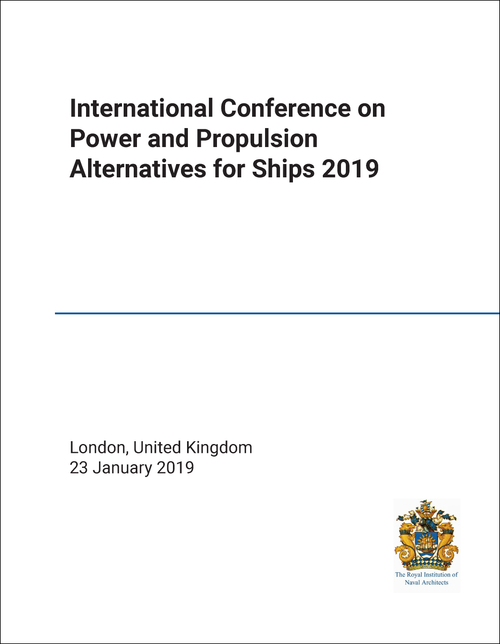 POWER AND PROPULSION ALTERNATIVES FOR SHIPS. INTERNATIONAL CONFERENCE. 2019.