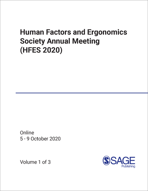 HUMAN FACTORS AND ERGONOMICS SOCIETY ANNUAL MEETING. 2020. (HFES 2020) (3 VOLS)