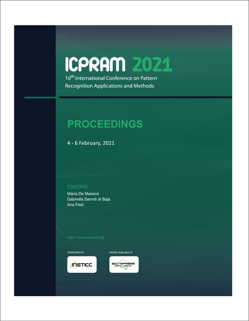 PATTERN RECOGNITION APPLICATIONS AND METHODS. INTERNATIONAL CONFERENCE. 10TH 2021. (ICPRAM 2021)