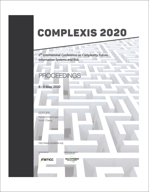 COMPLEXITY, FUTURE INFORMATION SYSTEMS AND RISK. INTERNATIONAL CONFERENCE. 5TH 2020. (COMPLEXIS 2020)