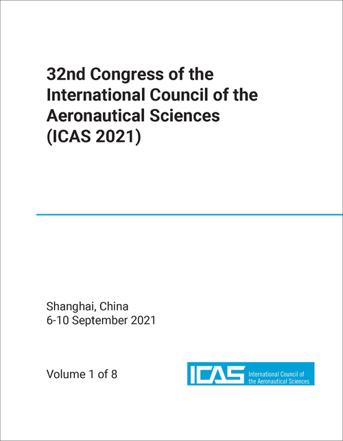 INTERNATIONAL COUNCIL OF THE AERONAUTICAL SCIENCES. CONGRESS. 32ND 2021. (ICAS 2021) (8 VOLS)