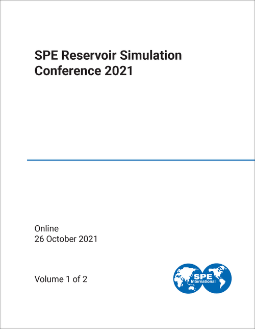 RESERVOIR SIMULATION CONFERENCE. SPE. 2021. (2 VOLS)