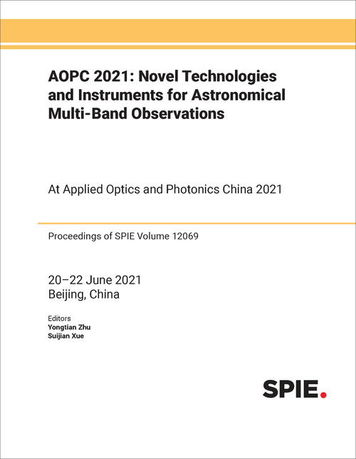 AOPC 2021: NOVEL TECHNOLOGIES AND INSTRUMENTS FOR ASTRONOMICAL MULTI-BAND OBSERVATIONS