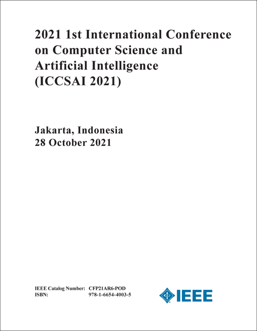 COMPUTER SCIENCE AND ARTIFICIAL INTELLIGENCE. INTERNATIONAL CONFERENCE. 1ST 2021. (ICCSAI 2021)