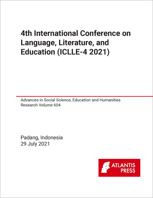 LANGUAGE, LITERATURE, AND EDUCATION. INTERNATIONAL CONFERENCE. 4TH 2021. (ICLLE-4 2021)