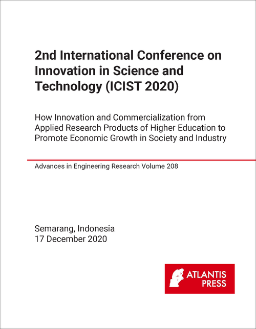 INNOVATION IN SCIENCE AND TECHNOLOGY. INTERNATIONAL CONFERENCE. 2ND 2020. (ICIST 2020)  HOW INNOVATION AND COMMERCIALIZATION FROM APPLIED RESEARCH PRODUCTS OF HIGHER EDUCATION TO PROMOTE ECONOMIC GROWTH IN SOCIETY....