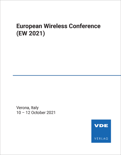 EUROPEAN WIRELESS CONFERENCE. 2021. (EW 2021)