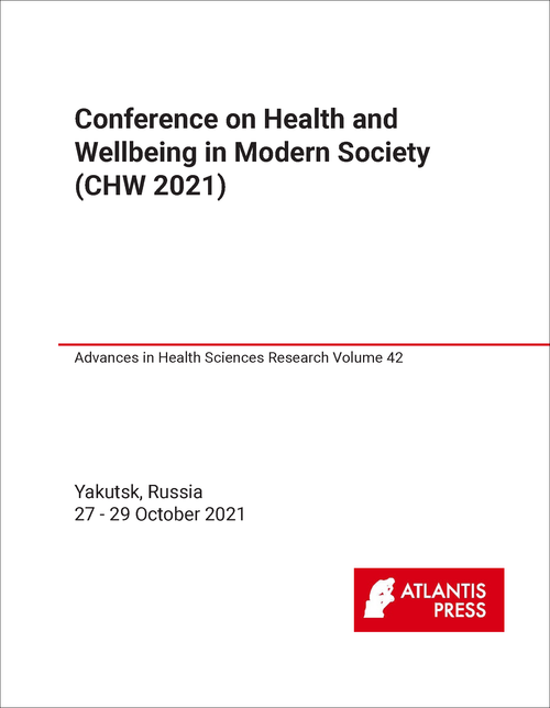 HEALTH AND WELLBEING IN MODERN SOCIETY. CONFERENCE. 2021. (CHW 2021)