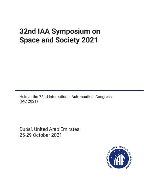 SPACE AND SOCIETY. IAA SYMPOSIUM. 32ND 2021. (HELD AT IAC 2021)