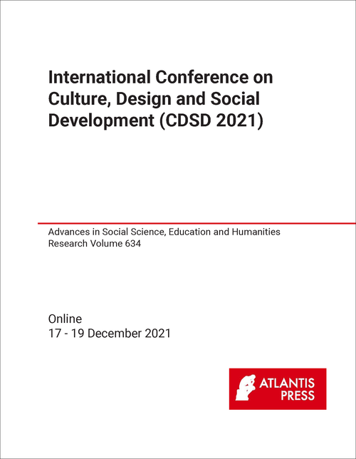 CULTURE, DESIGN AND SOCIAL DEVELOPMENT. INTERNATIONAL CONFERENCE. 2021. (CDSD 2021)