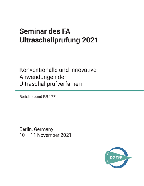 ULTRASCHALLPRUFUNG. SEMINAR. 2021. KONVENTIONELLE UND INNOVATIVE ANWENDUNGEN DER ULTRASCHALLPRUFVERFAHREN