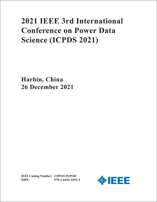 POWER DATA SCIENCE. IEEE INTERNATIONAL CONFERENCE. 3RD 2021. (ICPDS 2021)