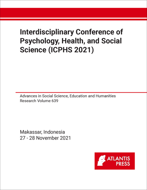 INTERDISCIPLINARY CONFERENCE OF PSYCHOLOGY, HEALTH, AND SOCIAL SCIENCE. 2021. (ICPHS 2021)