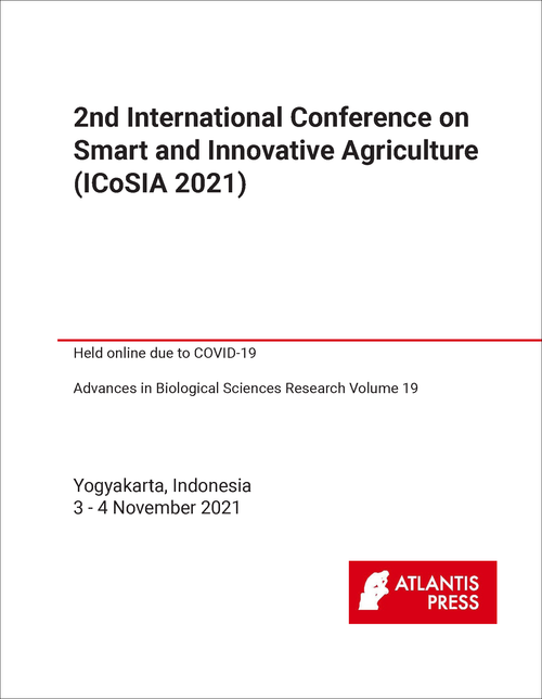 SMART AND INNOVATIVE AGRICULTURE. INTERNATIONAL CONFERENCE. 2ND 2021. (ICOSIA 2021)