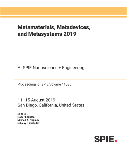 METAMATERIALS, METADEVICES, AND METASYSTEMS 2019