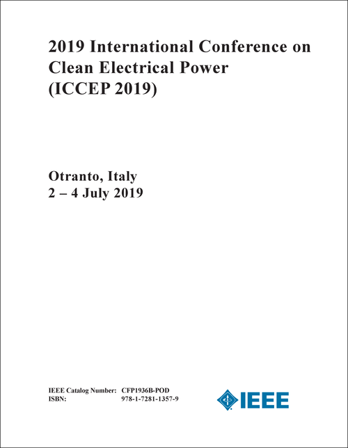 CLEAN ELECTRICAL POWER. INTERNATIONAL CONFERENCE. 2019. (ICCEP 2019)