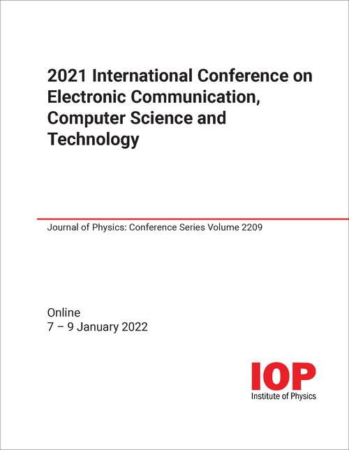 ELECTRONIC COMMUNICATION, COMPUTER SCIENCE AND TECHNOLOGY. INTERNATIONAL CONFERENCE. 2021.