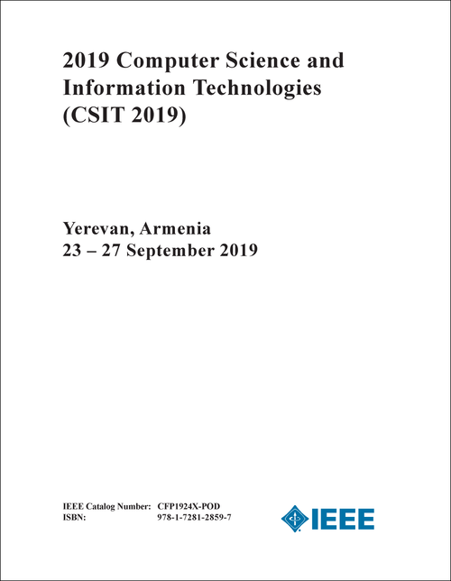 COMPUTER SCIENCE AND INFORMATION TECHNOLOGIES. 2019. (CSIT 2019)