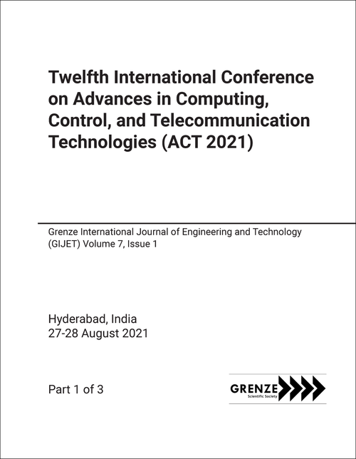 ADVANCES IN COMPUTING, CONTROL, AND TELECOMMUNICATION TECHNOLOGIES. INTERNATIONAL CONFERENCE. 12TH 2021. (ACT 2021) (3 PARTS)