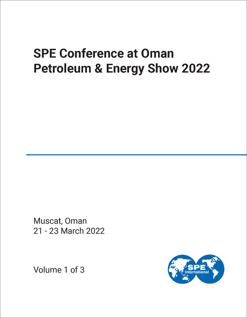 SPE CONFERENCE AT OMAN PETROLEUM AND ENERGY SHOW. 2022. (3 VOLS)