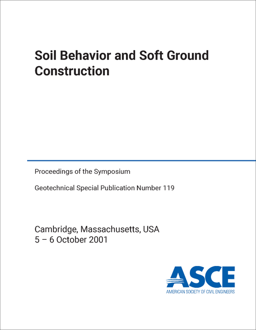 SOIL BEHAVIOR AND SOFT GROUND CONSTRUCTION. SYMPOSIUM. 2001.